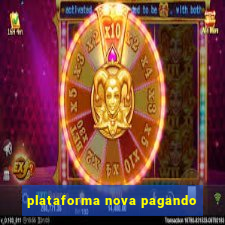 plataforma nova pagando